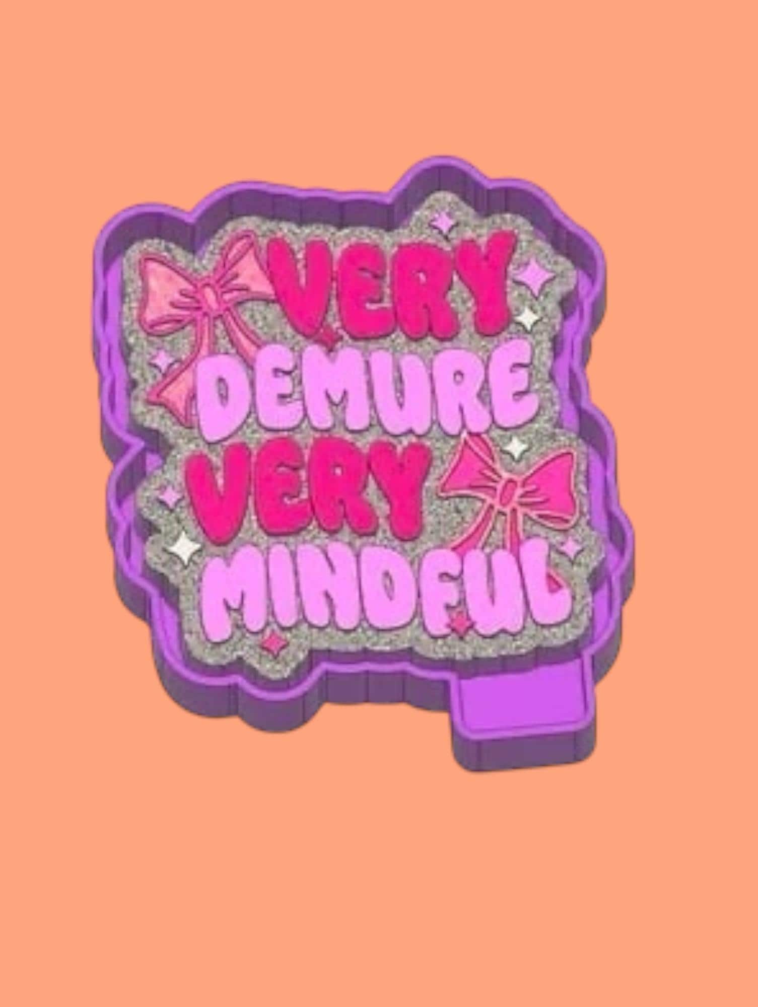 Very demure very mindful Freshie Silicon Mold / Molder