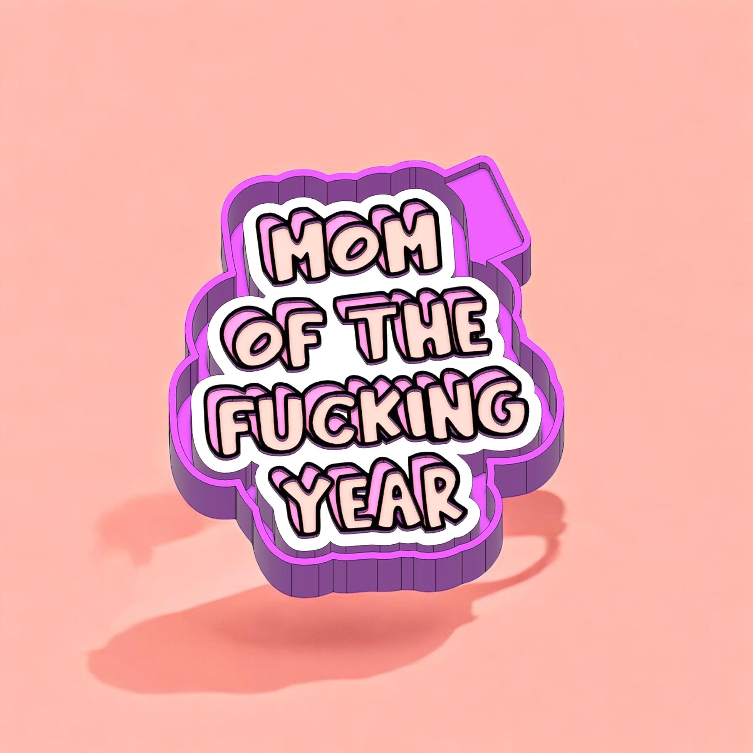 Freshie Silicone Mold: Mom of the Year Saying