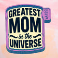 Greatest Mom in the Universe Freshie  Mold/ 3d molder