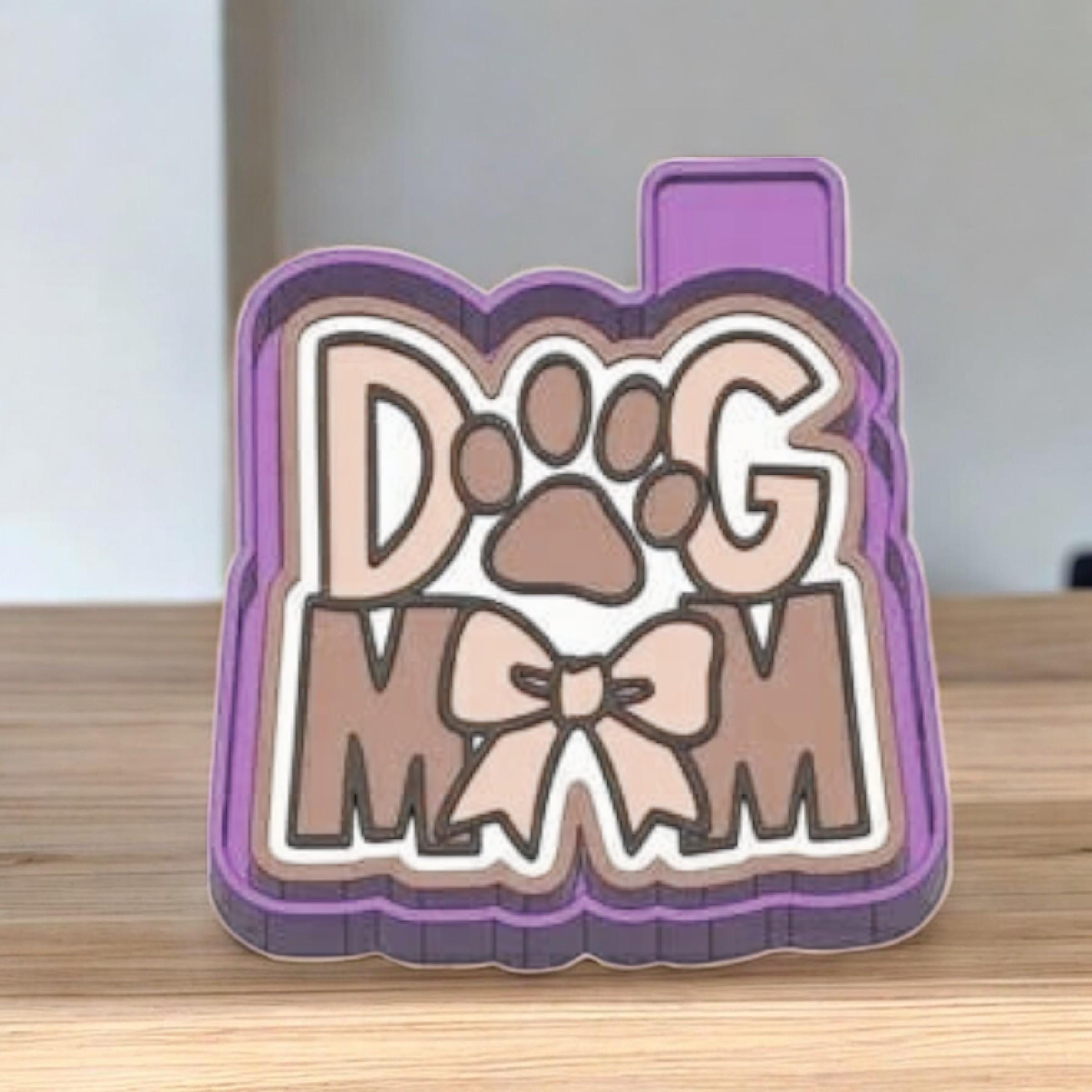 DOG MOM Freshie Mold/ 3d molder